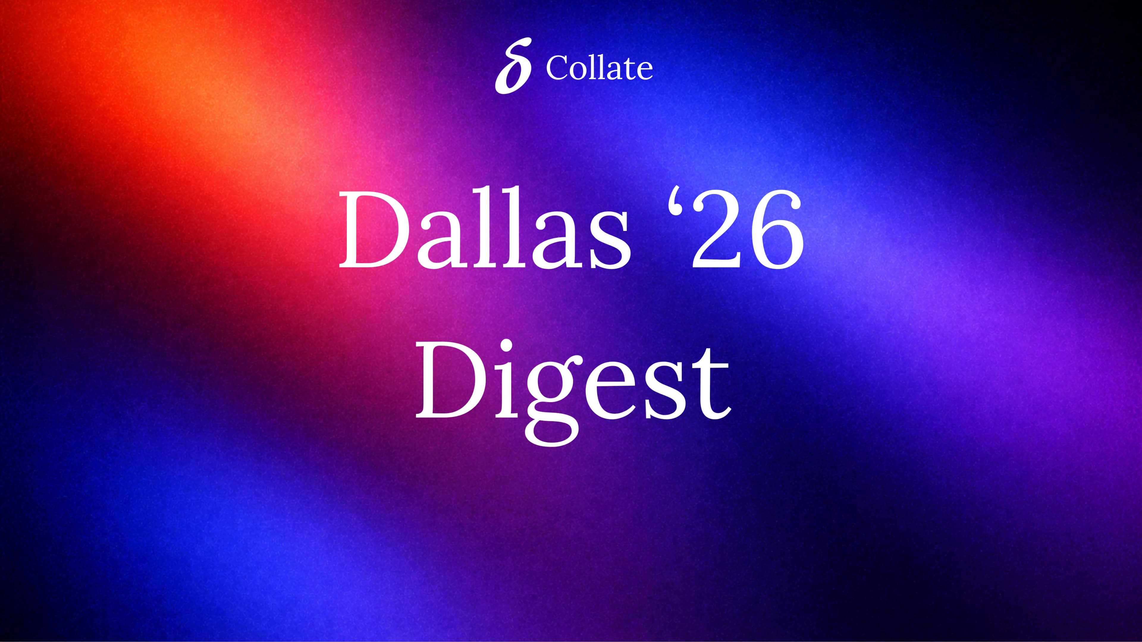 Dallas '26 Digest